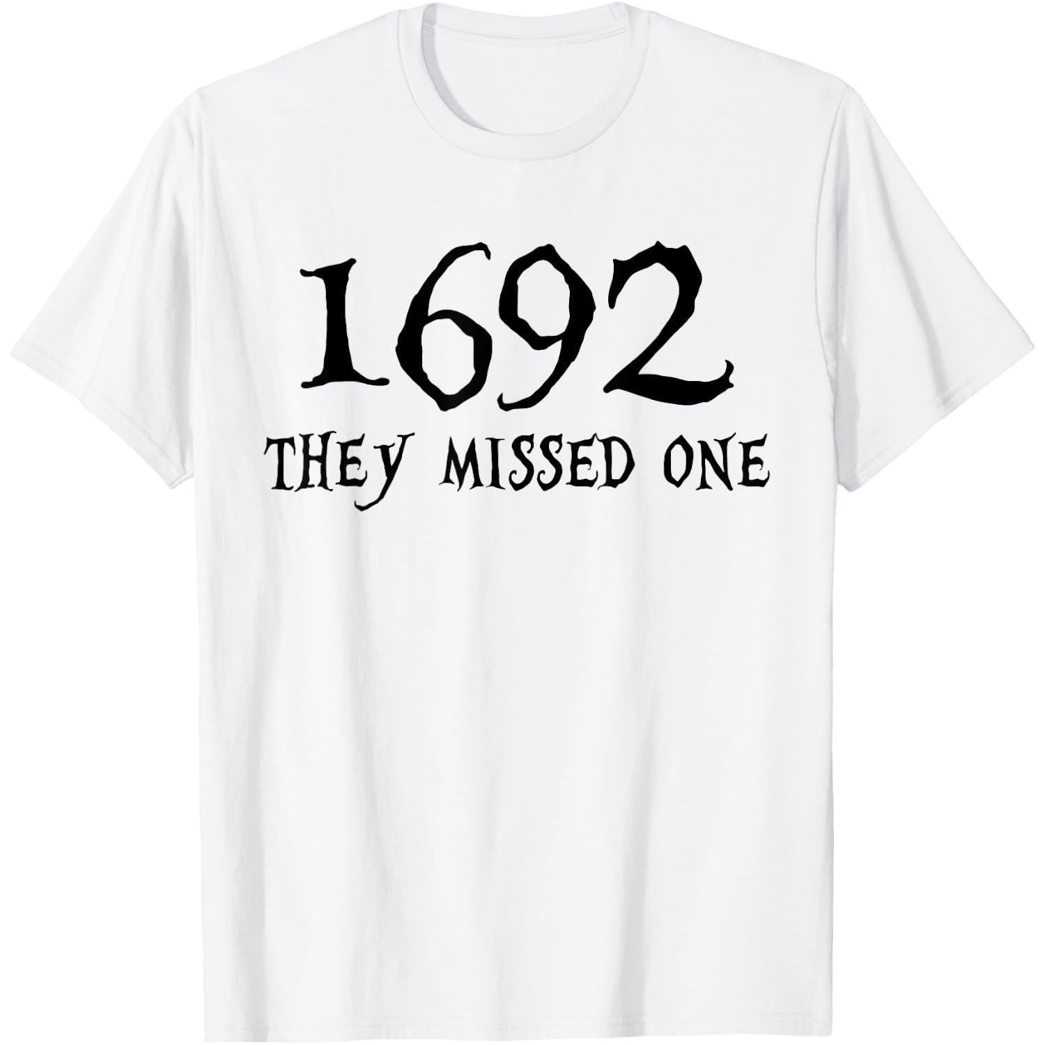 1692 They Missed One Halloween Feminist Witch Trials T-Shirt