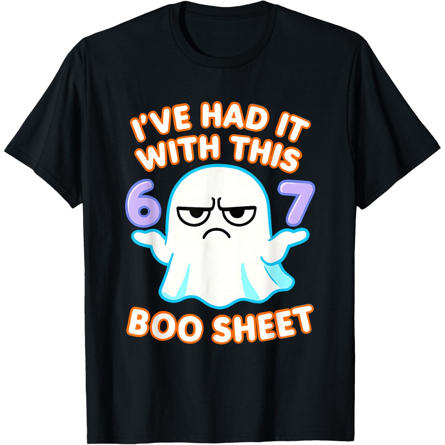 67 Halloween Costume Boo Sheet 6 7 Meme Six Seven Brainrot T-Shirt