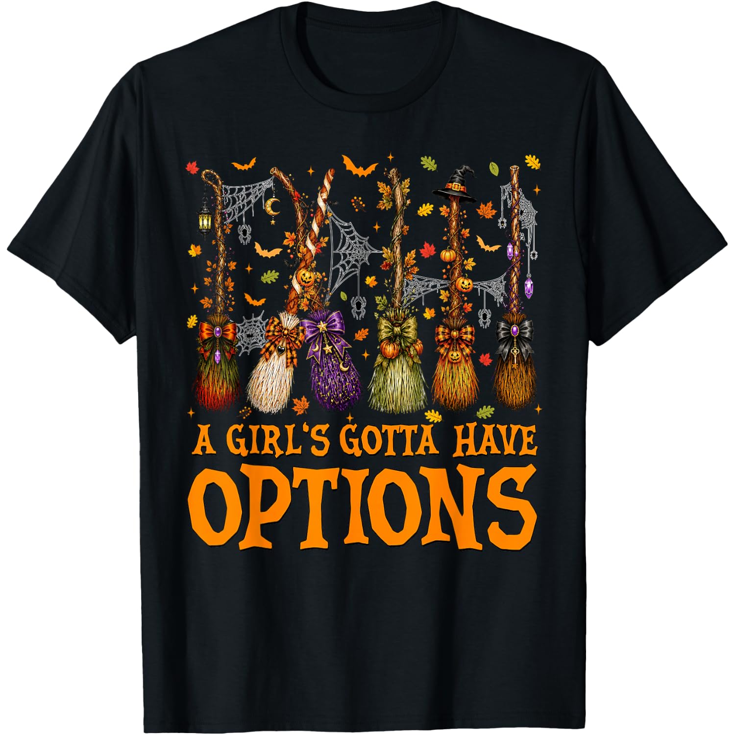 A Girl Gotta Have Options Halloween Witchy Salem Witch Broom T-Shirt