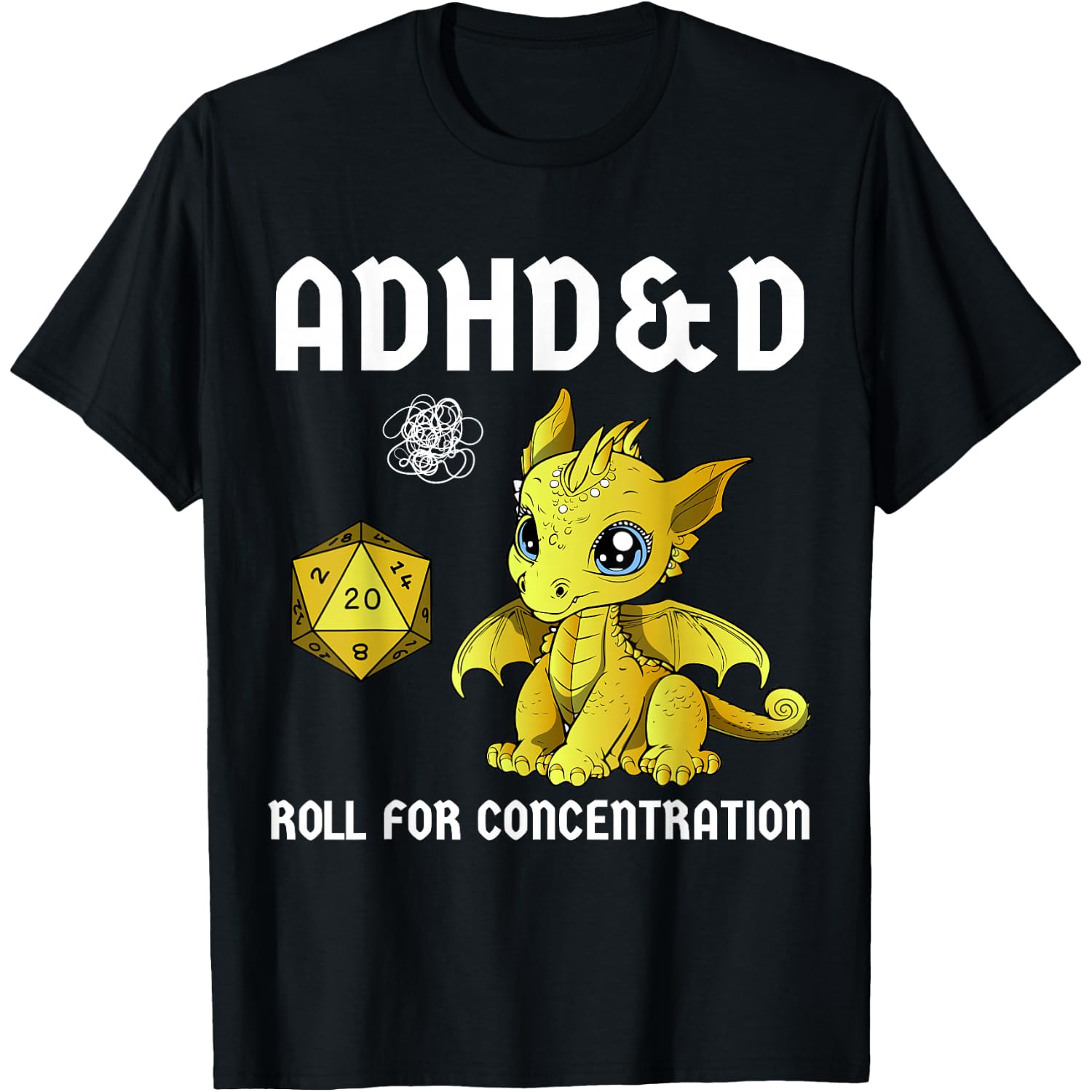 ADHD&D Roll For Concentration Dragon T-Shirt