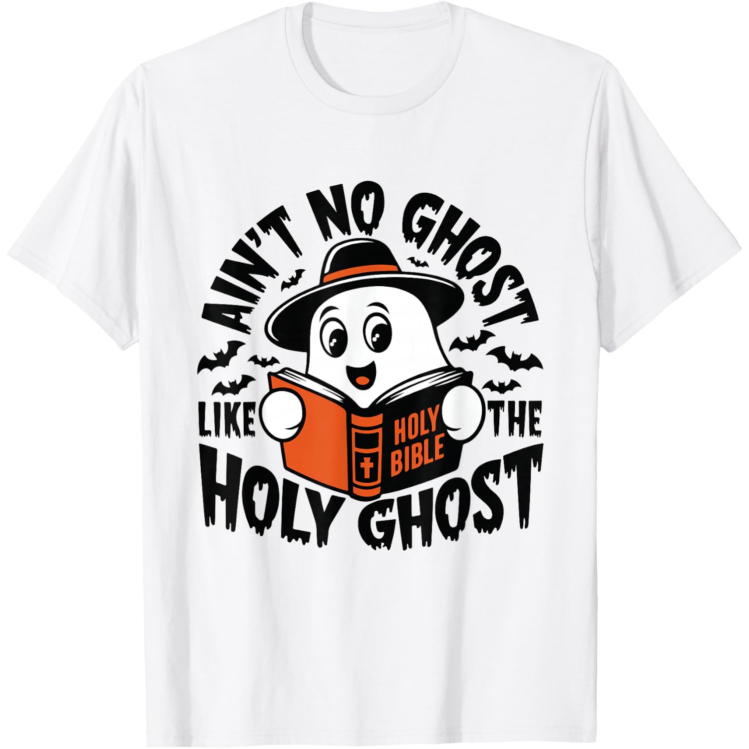 Ain't No Ghost Like The Holy Ghost Christian Halloween T-Shirt