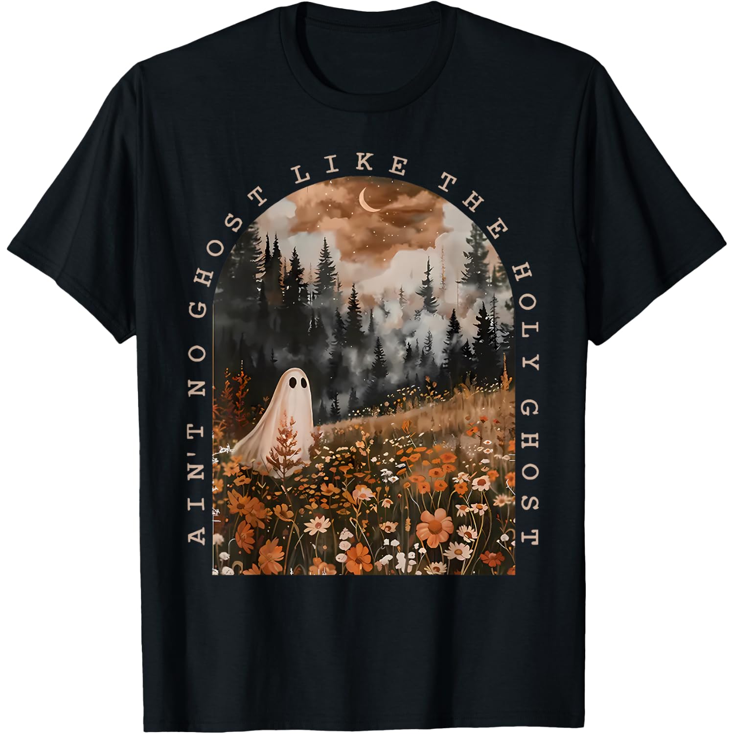 Ain't No Ghost Like The Holy Ghost Floral Forest Halloween T-Shirt