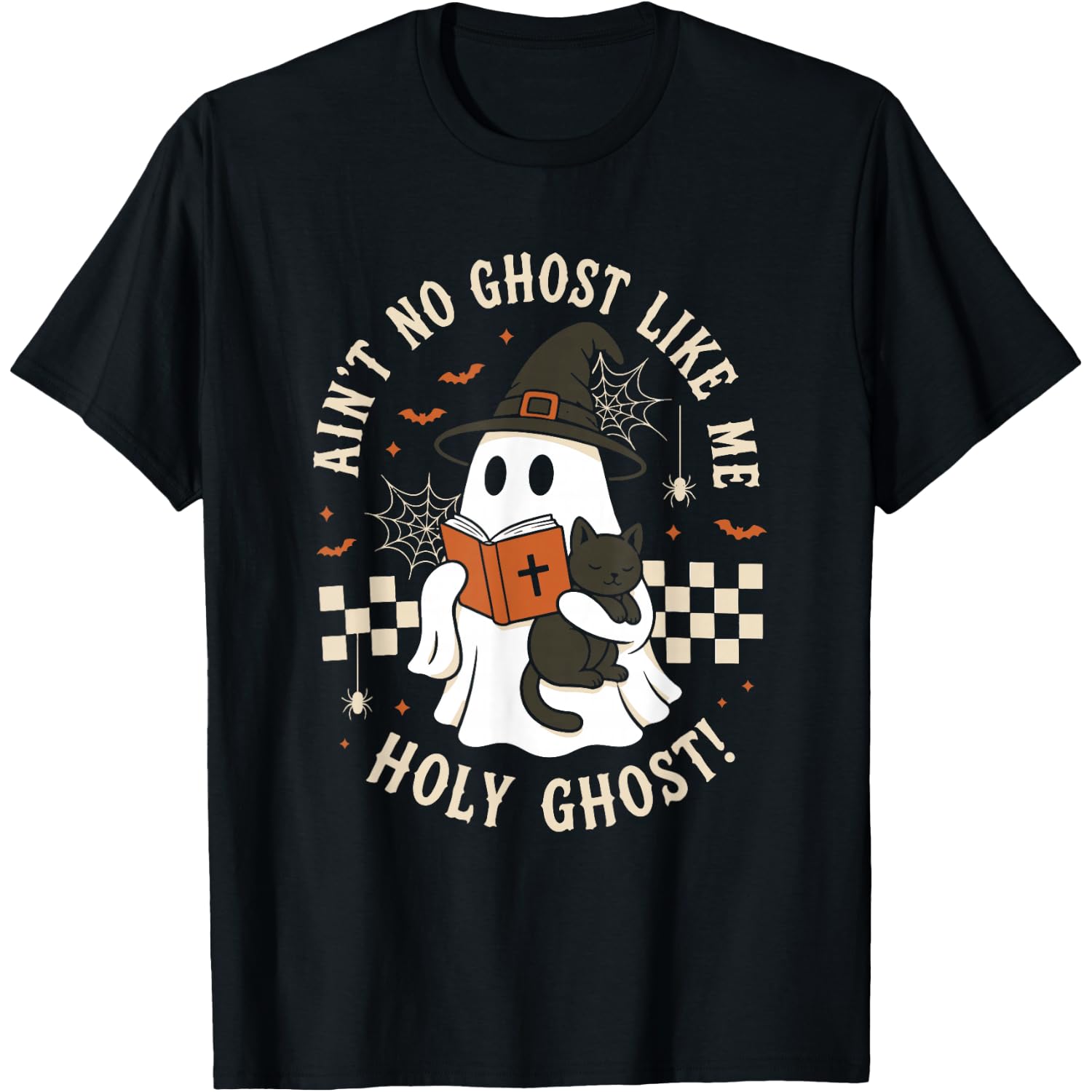 Ain't No Ghost Like The Holy Ghost Funny Christian Halloween T-Shirt