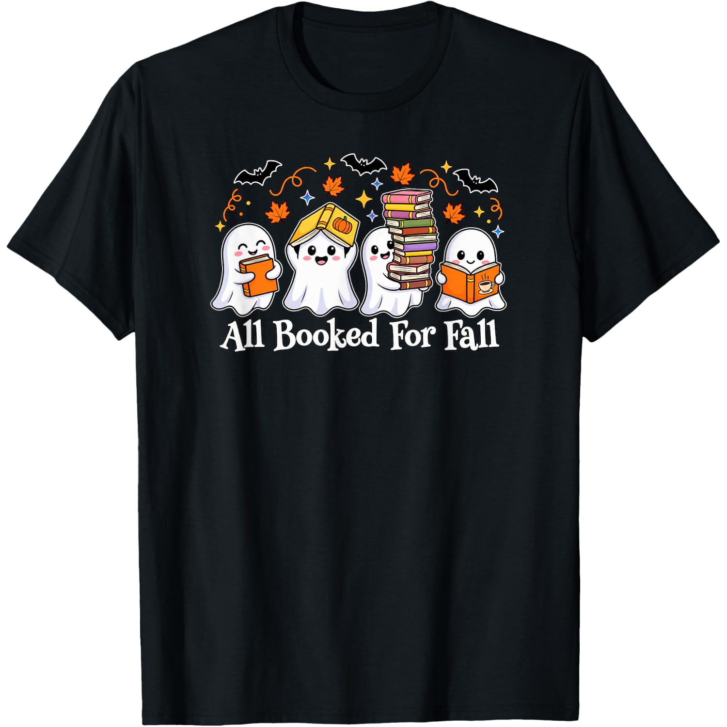 All Booked for Fall Halloween Ghost Humor Book Lover's T-Shirt