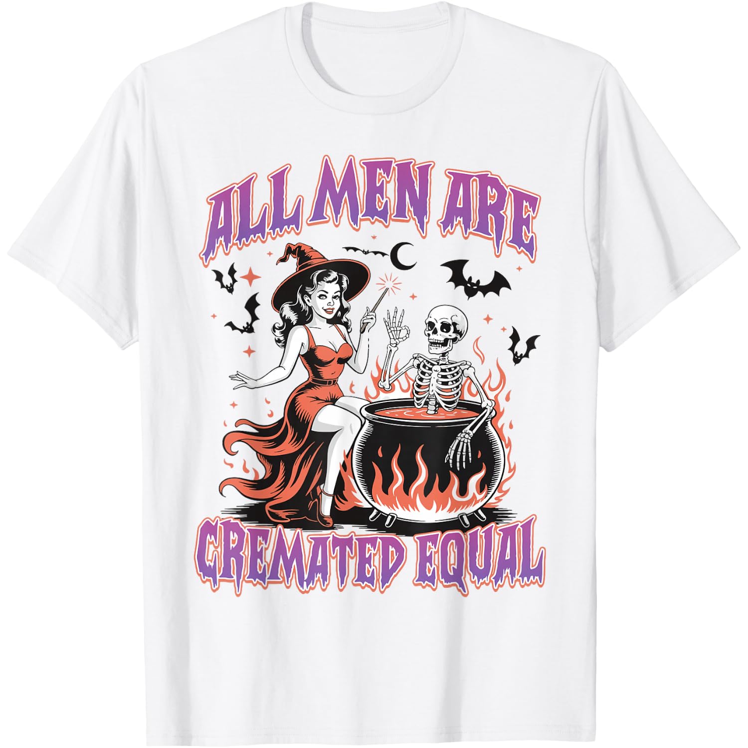 All Men Are Cremated Equal Feminist Halloween Funny Women T-Shirt