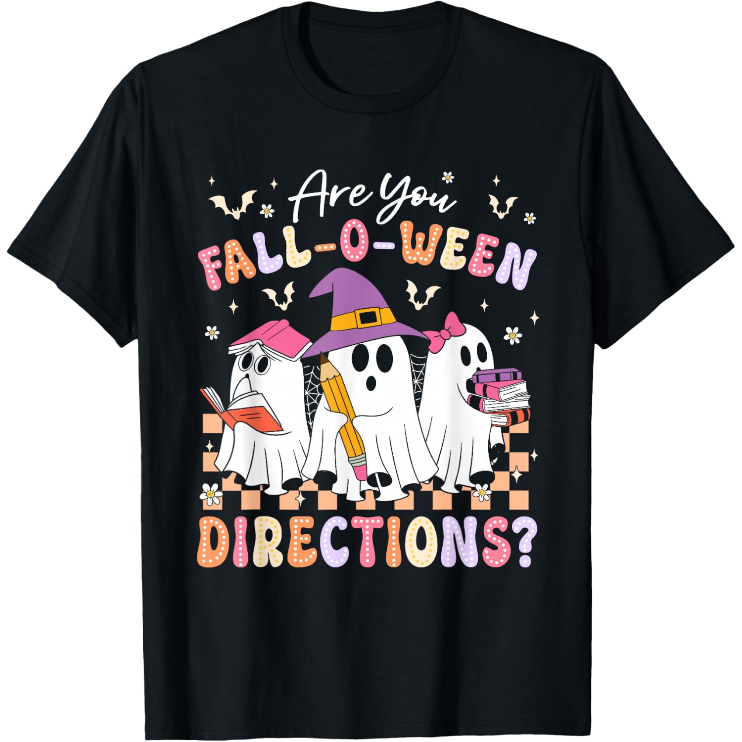 are You Fall O Ween Directions Funny Teacher Halloween Ghost T-Shirt