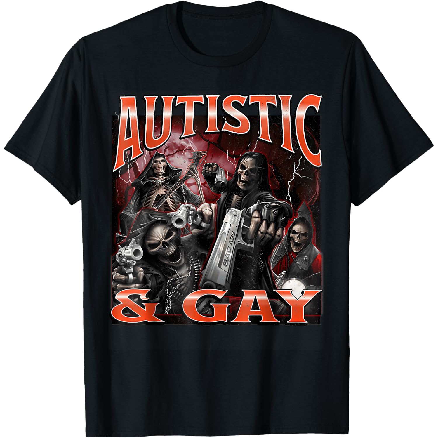 Autistic and Gay Funny Hard Skeleton Meme Bootleg T-Shirt