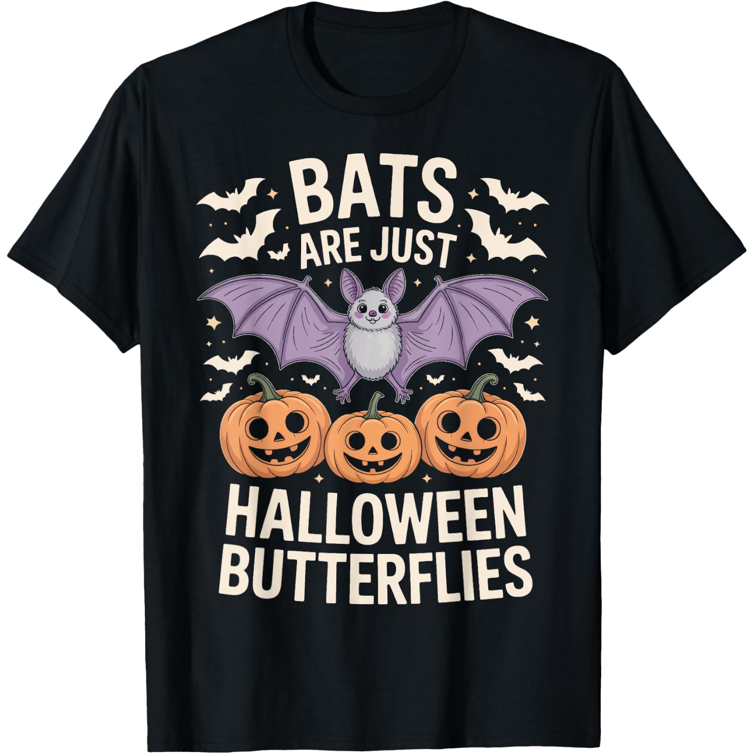 Bat Lovers Bats are Just Halloween Butterflies T-Shirt
