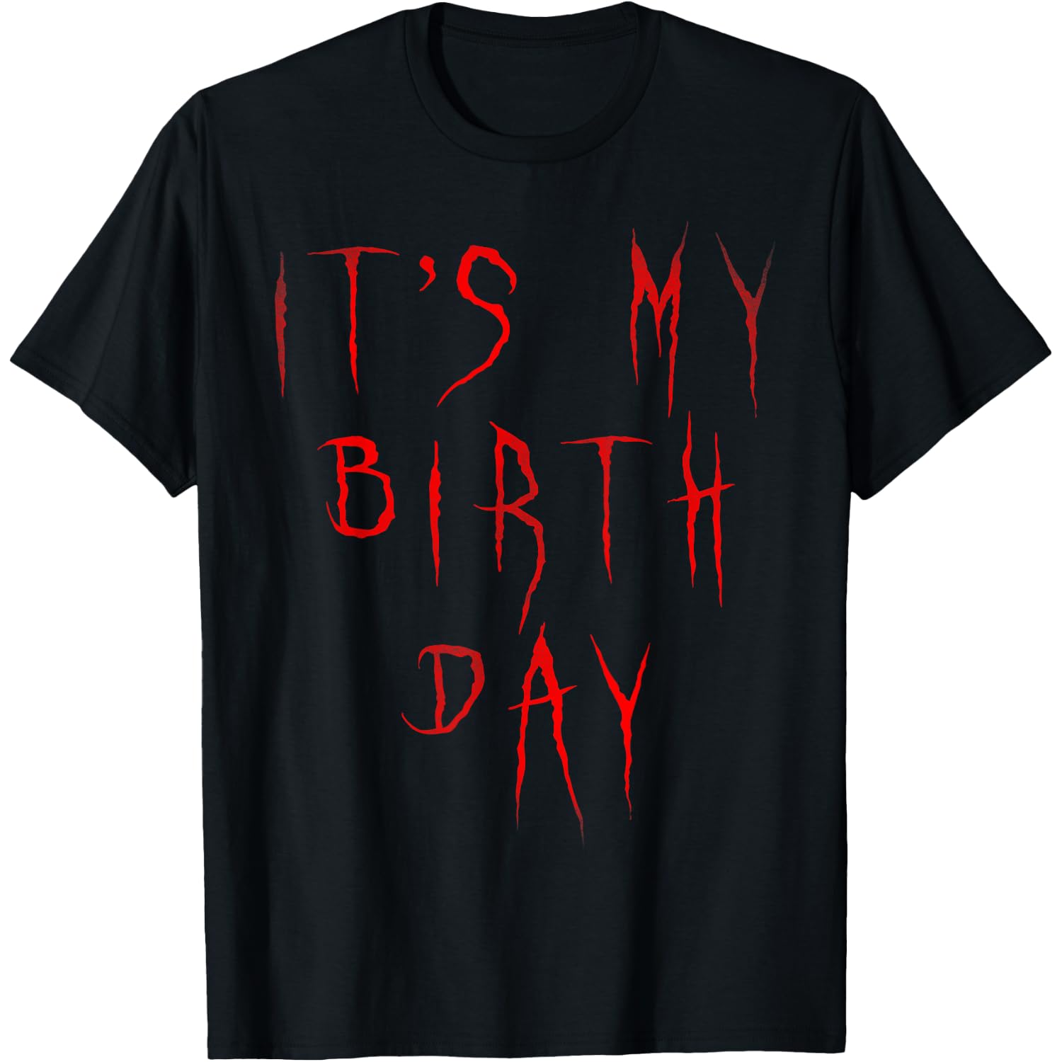 Bday Funny It's My Birthday for Thriller Horror Movie Fans T-Shirt