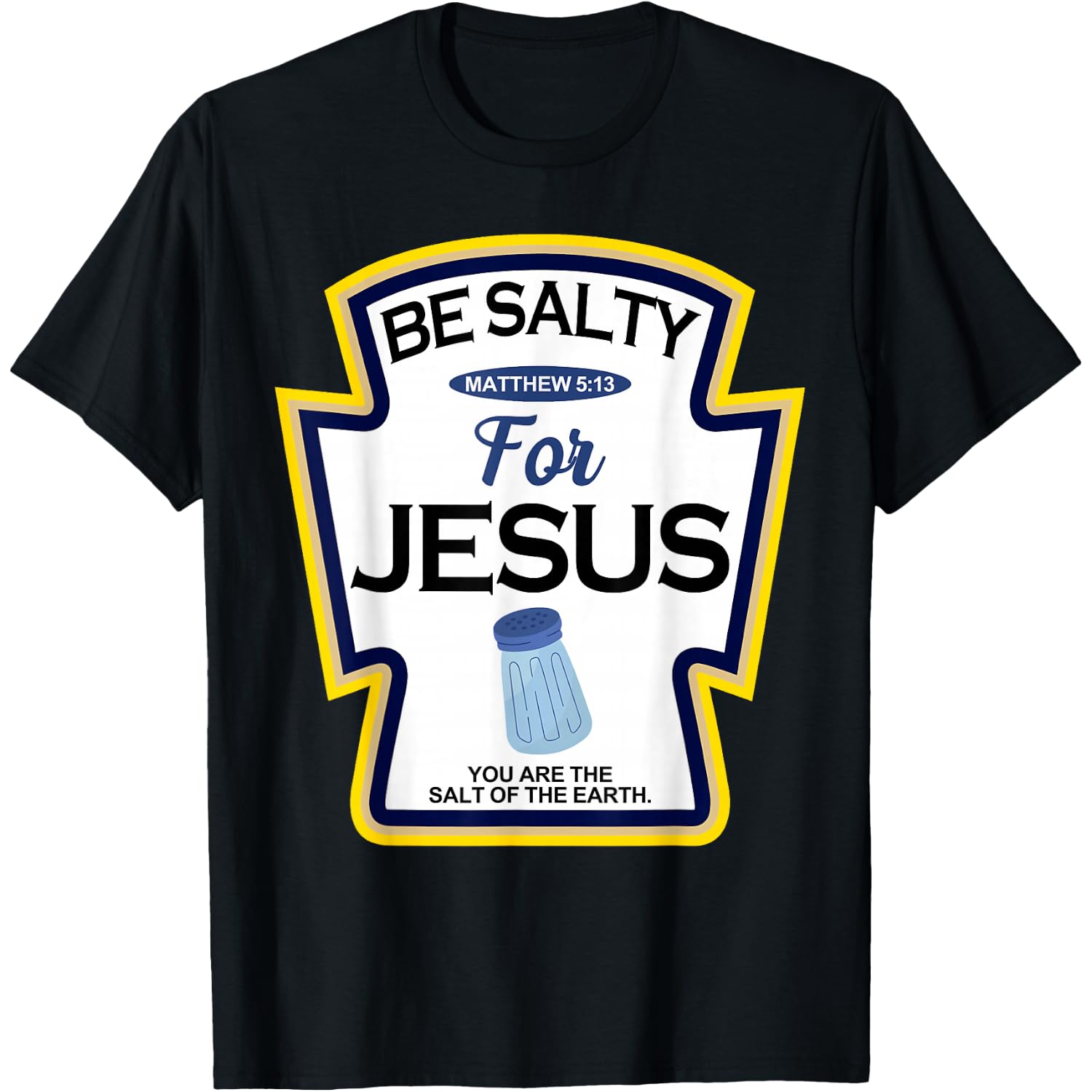 Be Salty for Jesus Condiment Spice Christian Halloween Group T-Shirt