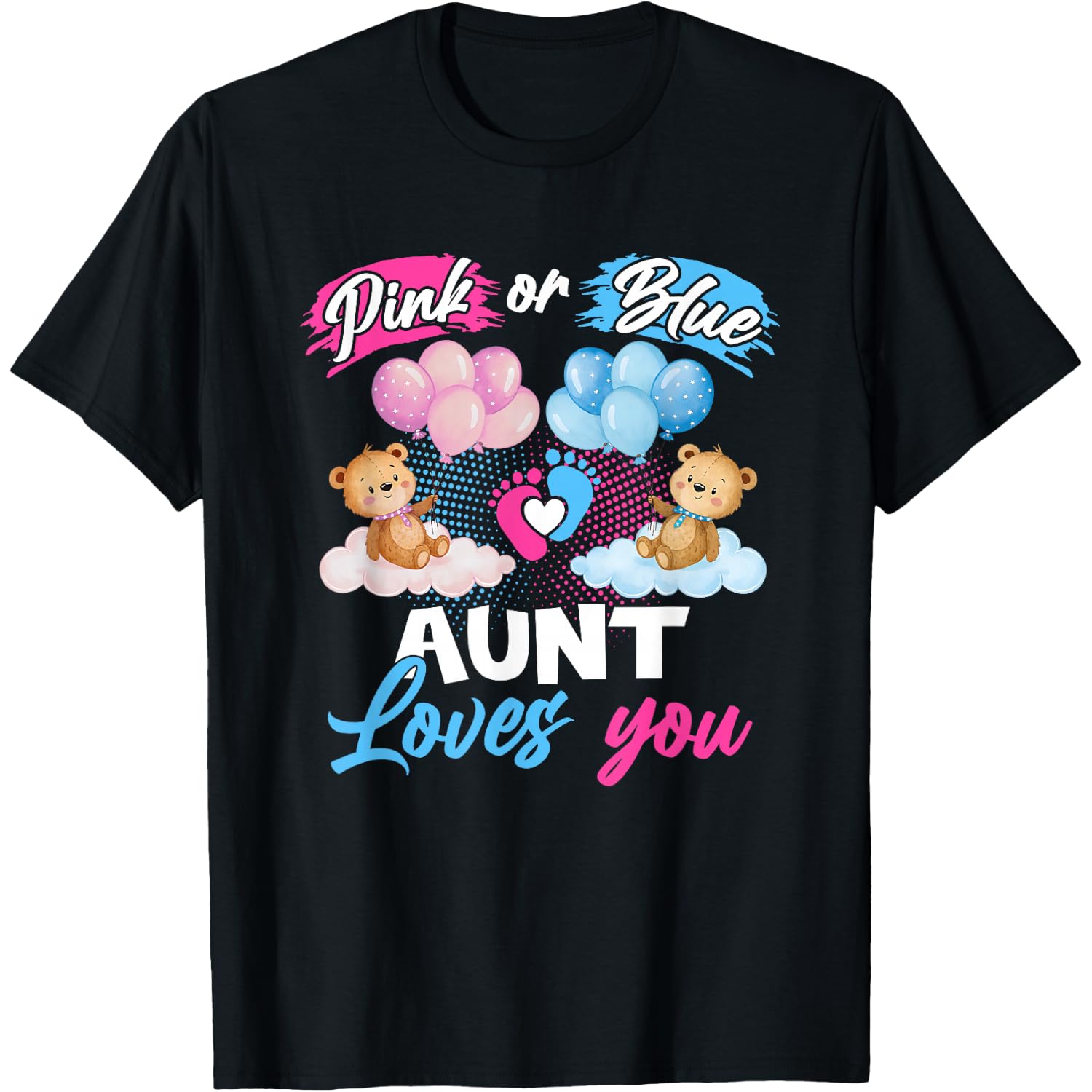 Bears Pink Or Blue Aunt Loves You Gender Reveal T-Shirt