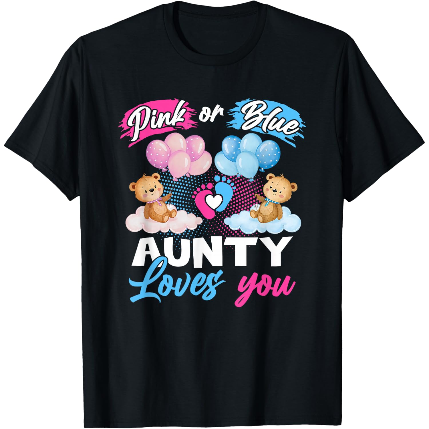 Bears Pink Or Blue Aunty Loves You Gender Reveal T-Shirt