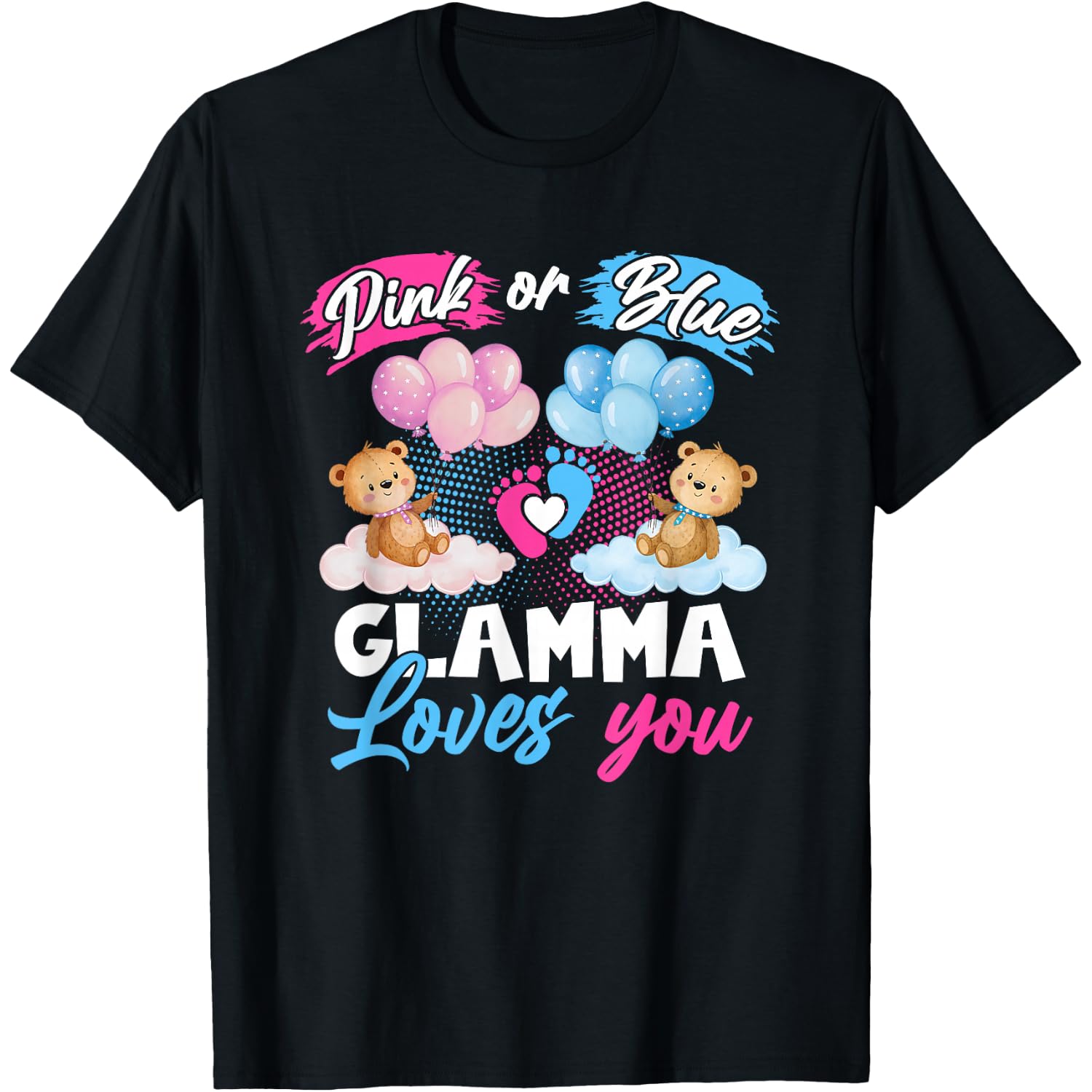 Bears Pink Or Blue Glamma Loves You Gender Reveal T-Shirt