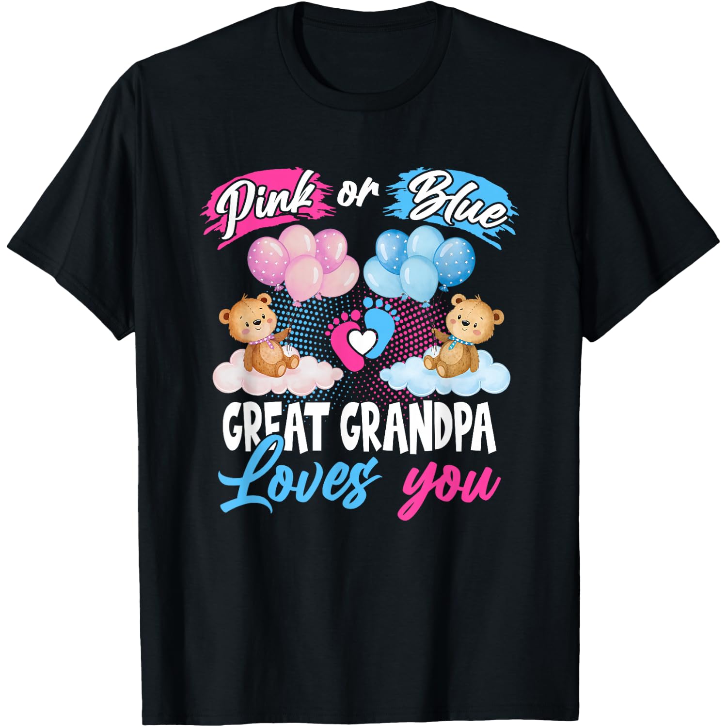 Bears Pink Or Blue Great Grandpa Loves You Gender Reveal T-Shirt