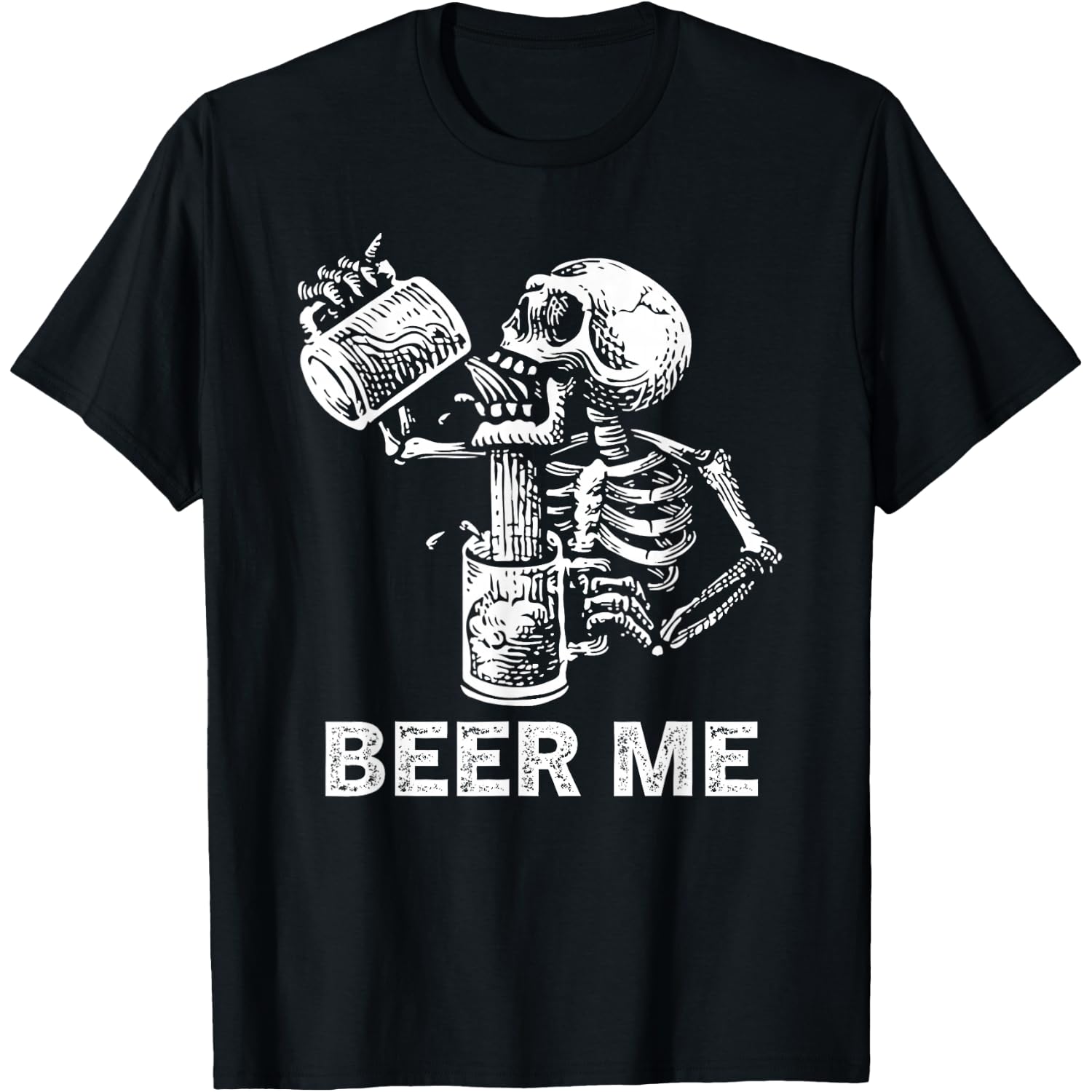 Beer Me Skeleton Scary Spooky Drinking Men Party Gift T-Shirt