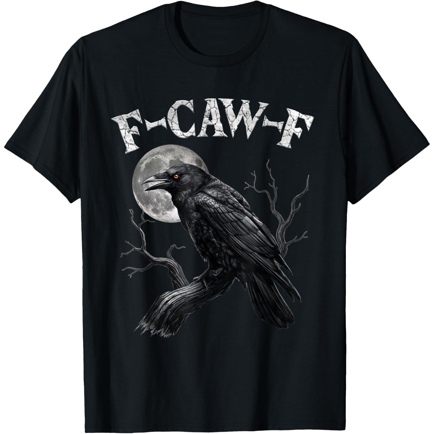 Black Crow, F-Caw-F Funny Black Bird Moon Gothic Adult Humor T-Shirt