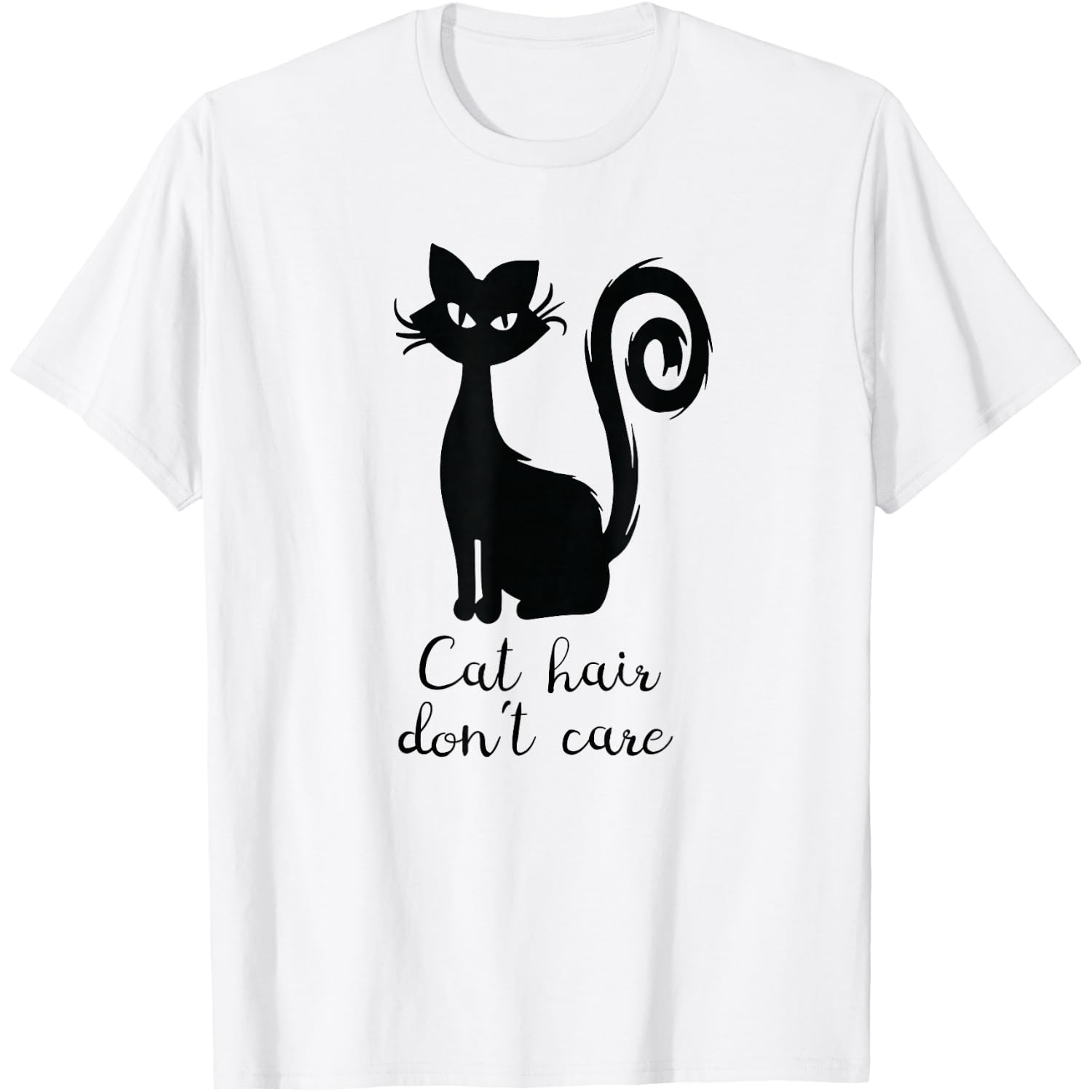 Black Cute Cat Hair Don't Care Funny T-Shirt