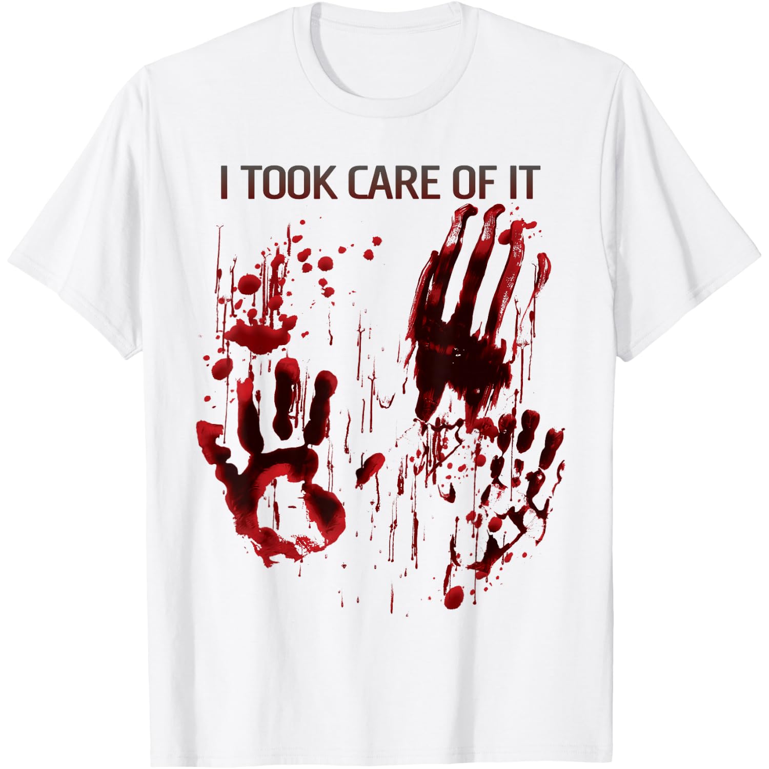 Bloody Shirt I Took Care of It Horror Blood Splatter Zombie T-Shirt