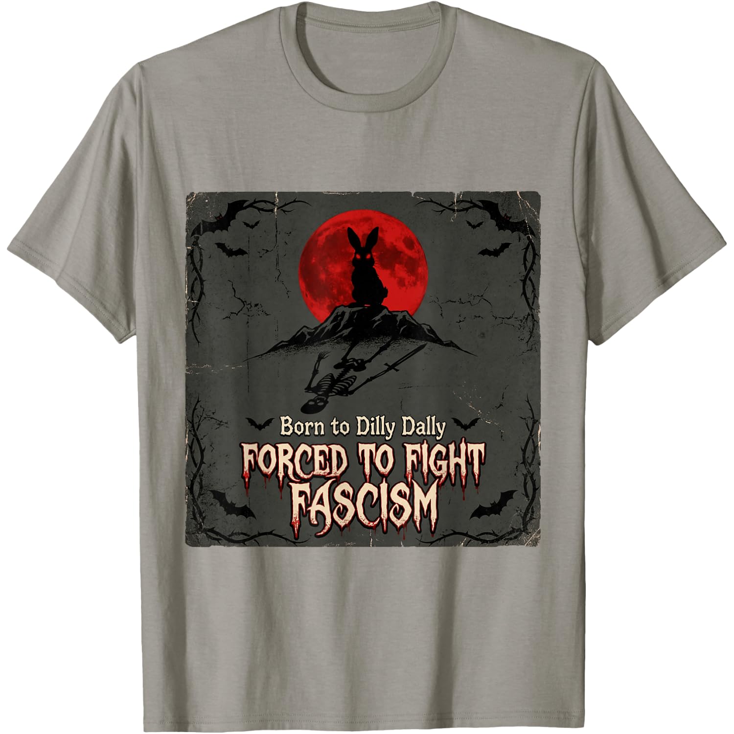 Born to Dilly Dally Forced to Fight Fascism Halloween T-Shirt