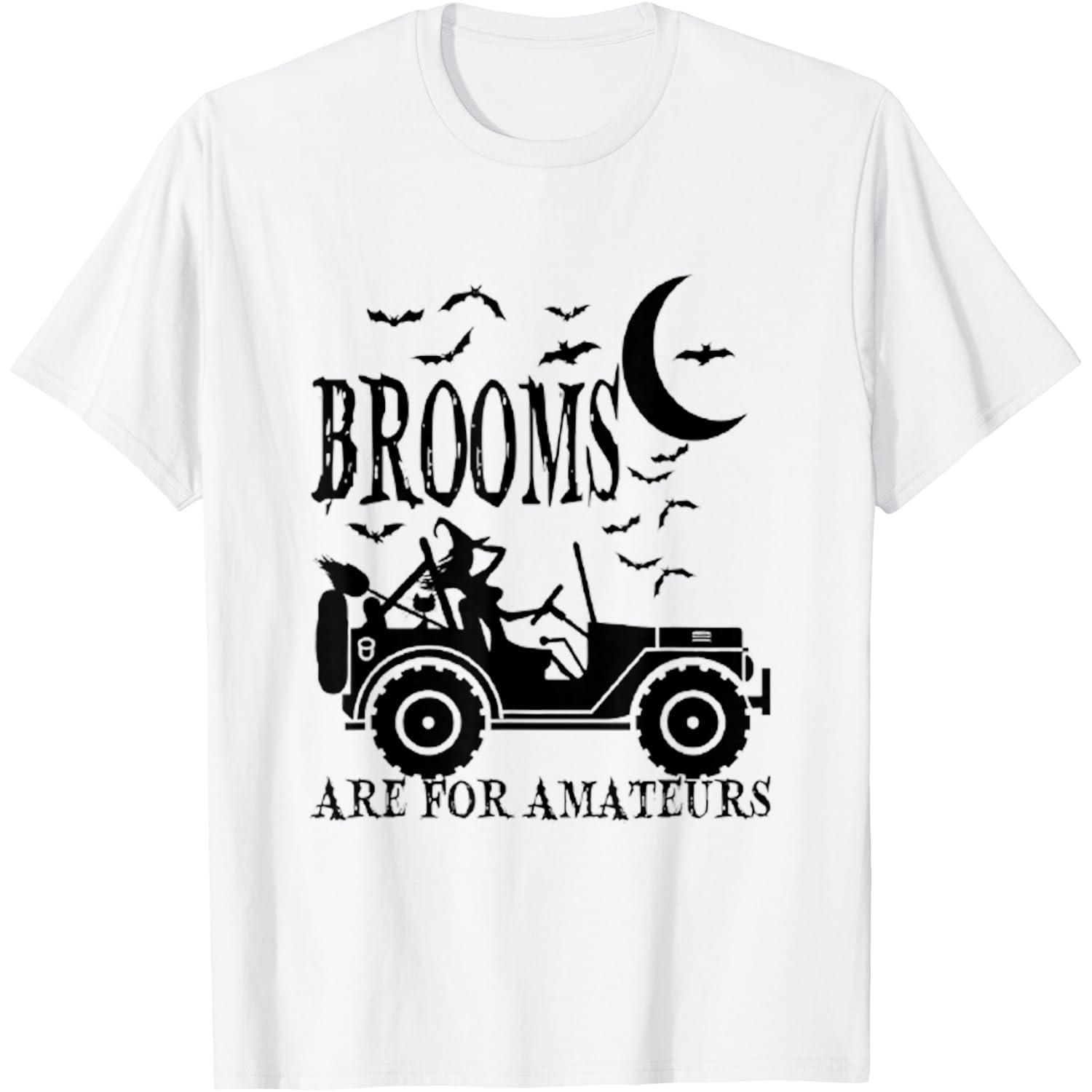 Brooms are for Amateurs Funny Halloween Cute Costume T-Shirt