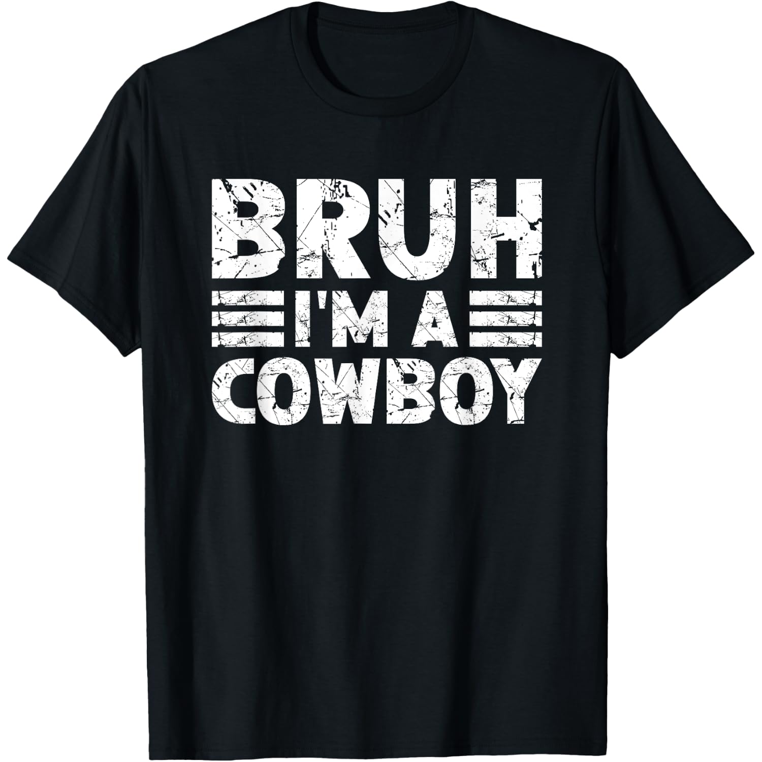 BRUH I'M A COWBOY Costume Halloween Cowboy T-Shirt