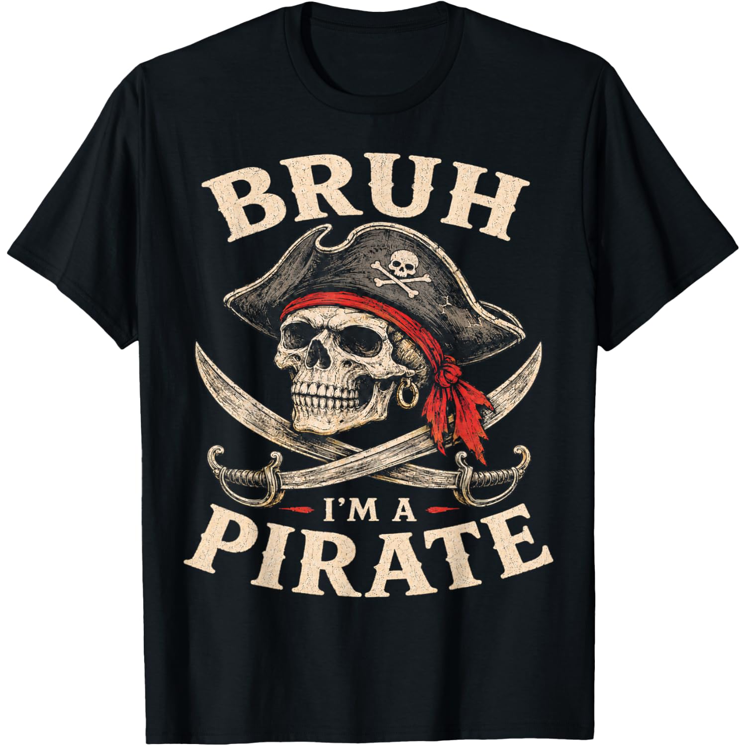 Bruh I'm a Pirate Lazy Pirate Skull Costume Halloween T-Shirt