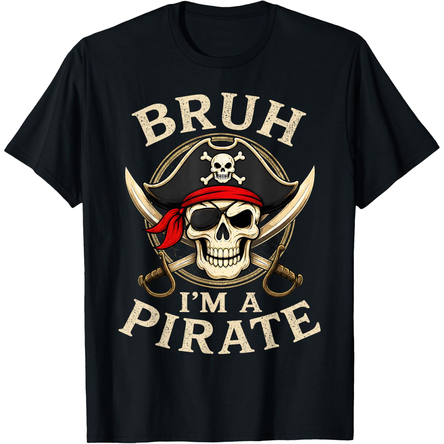 Bruh I'm A Pirate Lazy Pirate Skull Costume Halloween T-Shirt