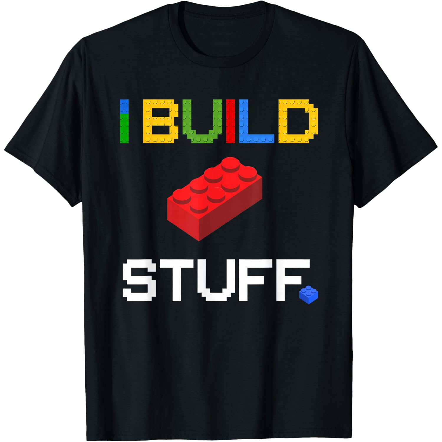 Build Stuff Master Builder Building Blocks Construction Toy T-Shirt