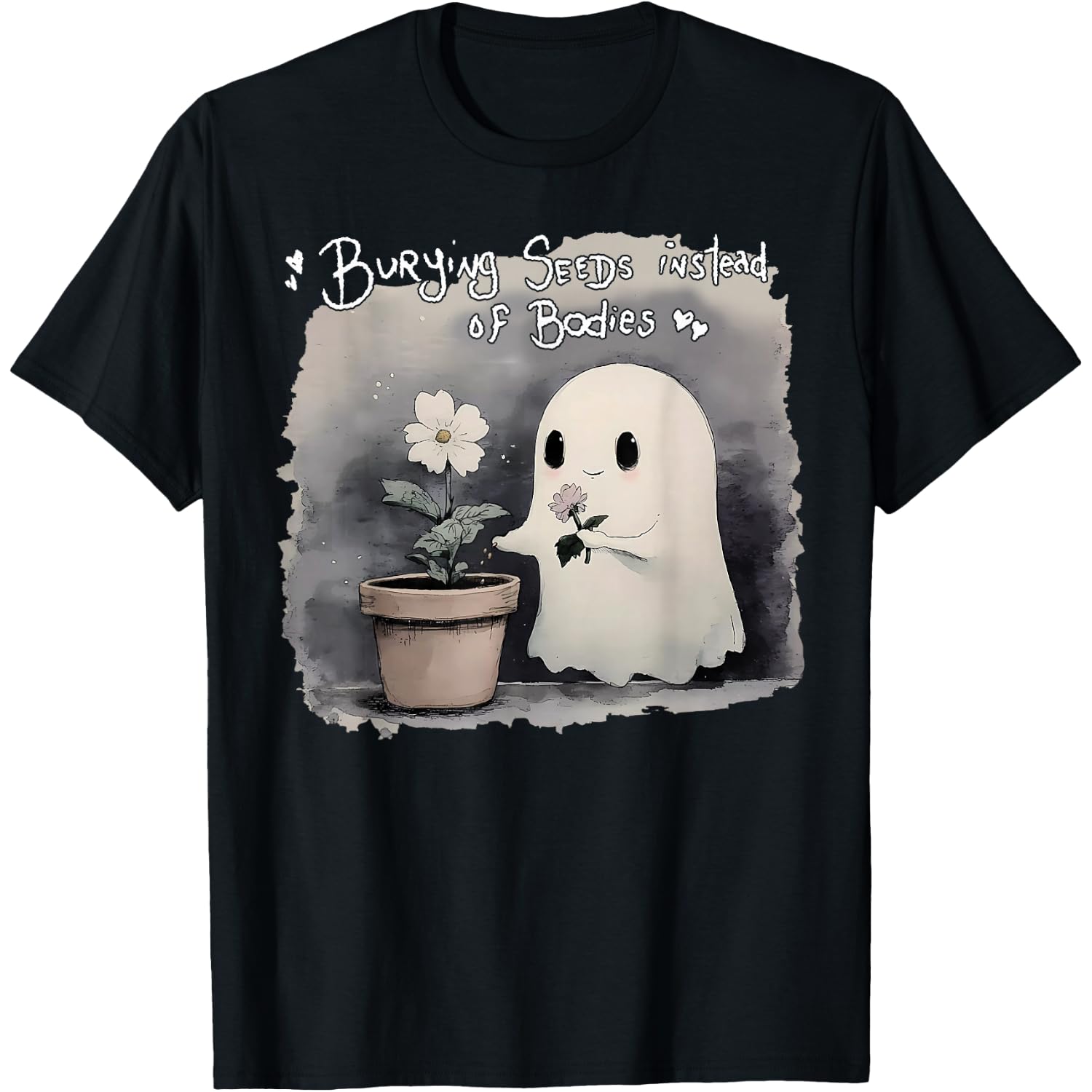 Burying Seeds Instead Of Bodies Funny Cute Ghost Halloween T-Shirt
