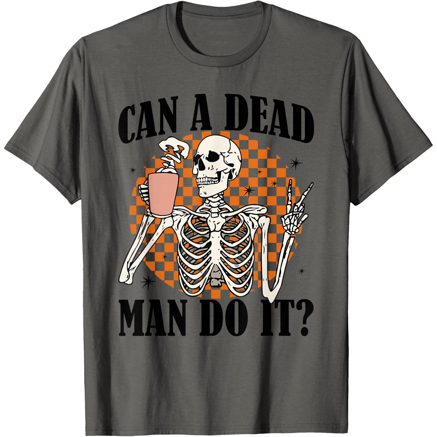 Can Dead Man Do It ABA Behavior Analyze Skeleton Halloween T-Shirt