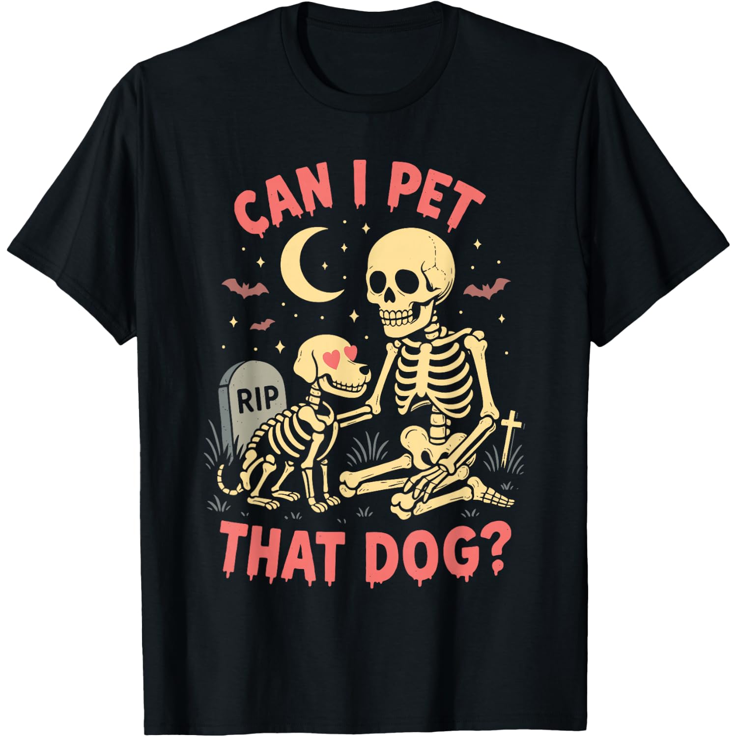 Can I Pet That Dog, Funny Skeleton Dog Lover Halloween Meme T-Shirt