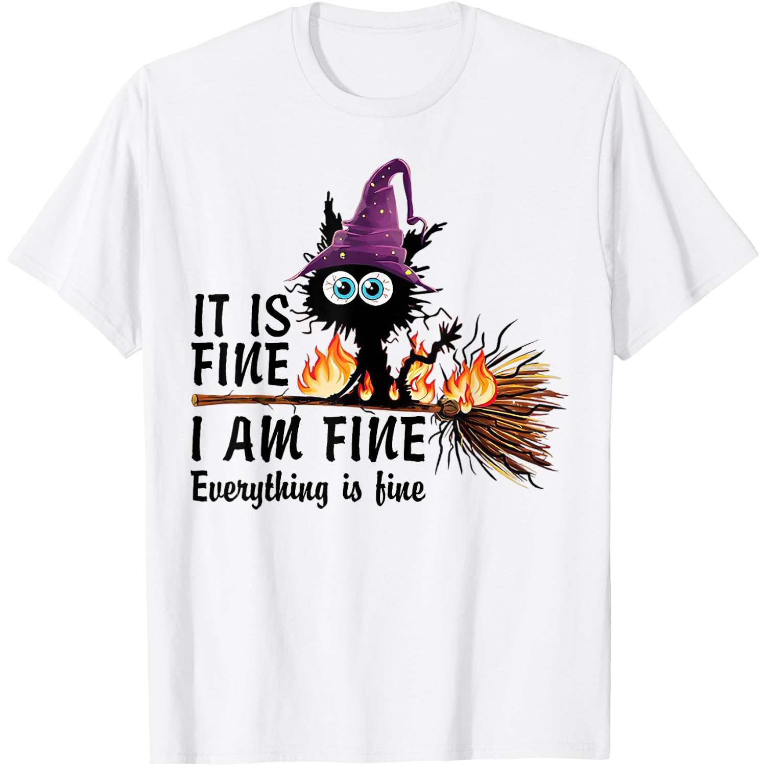 Cat Witch It's Fine I'm Fine Everything Is Fine T-Shirt for Men Women