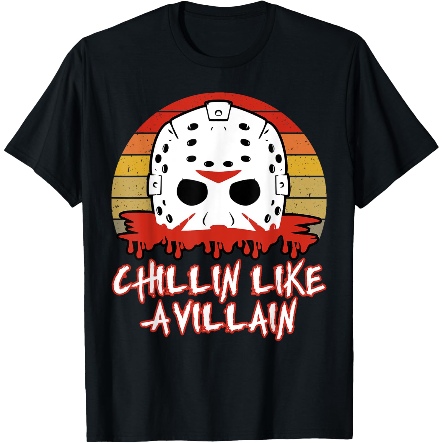Chillin Like a Villain Horror Movie Fan T-Shirt