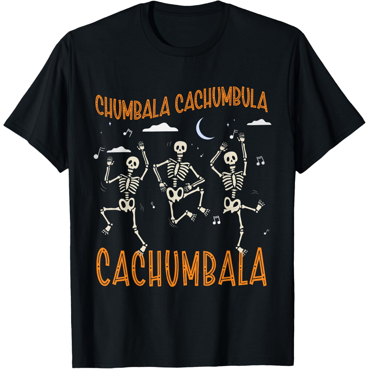 Chumbala Cachumbula Dancing Skeletons Dia de Muertos T-Shirt