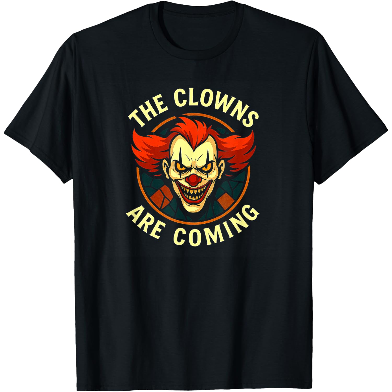 Clowns Are Coming Halloween Men Women T-Shirt