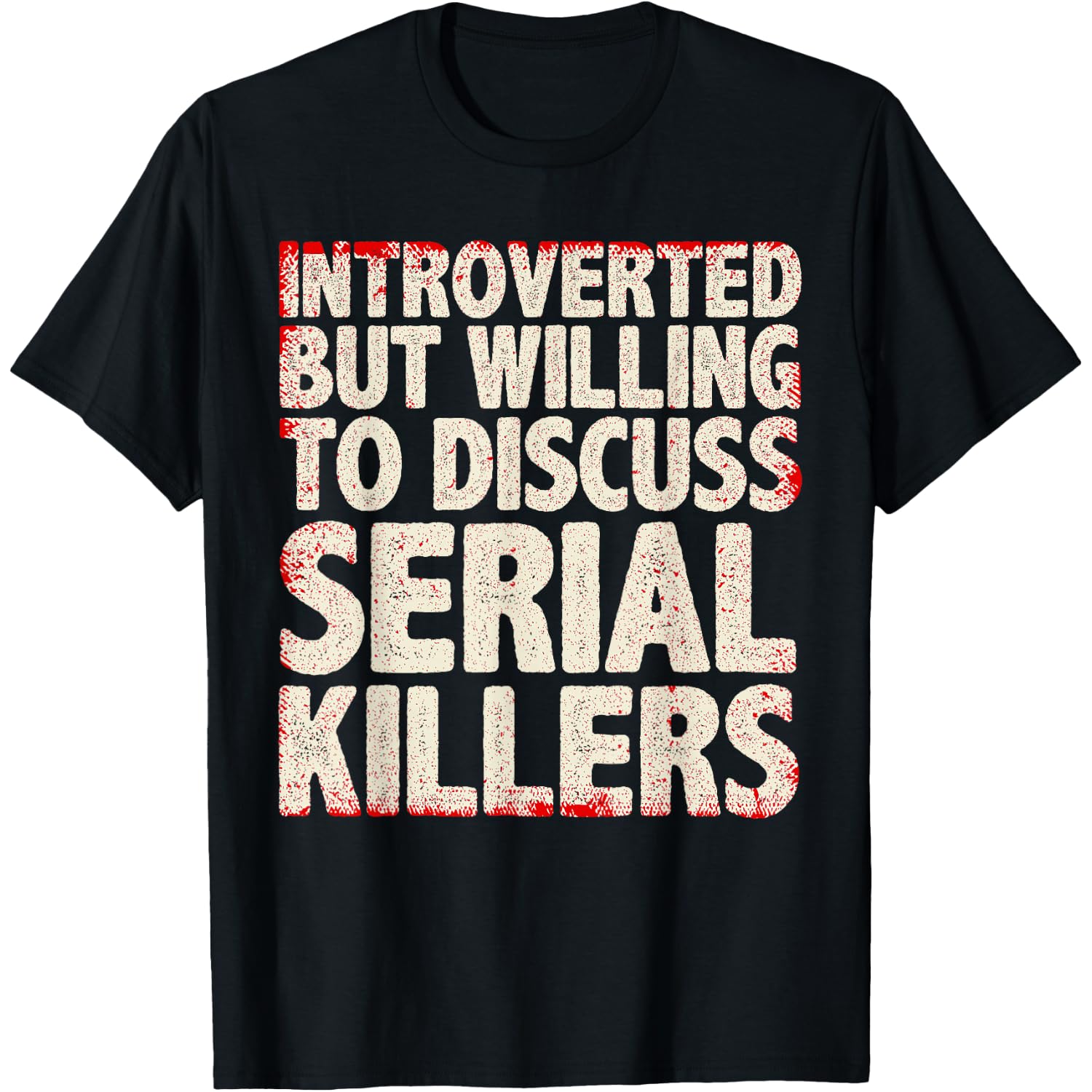 Cool Serial Killer For Men Women True Crime Documentaries T-Shirt