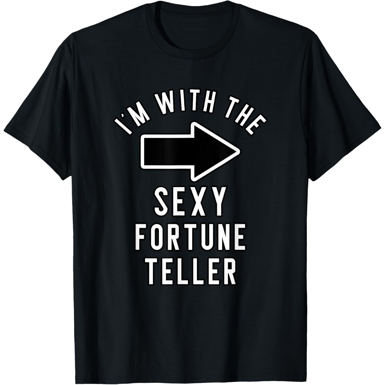 Couples Halloween Costume I'm with The Sexy Fortune Teller T-Shirt
