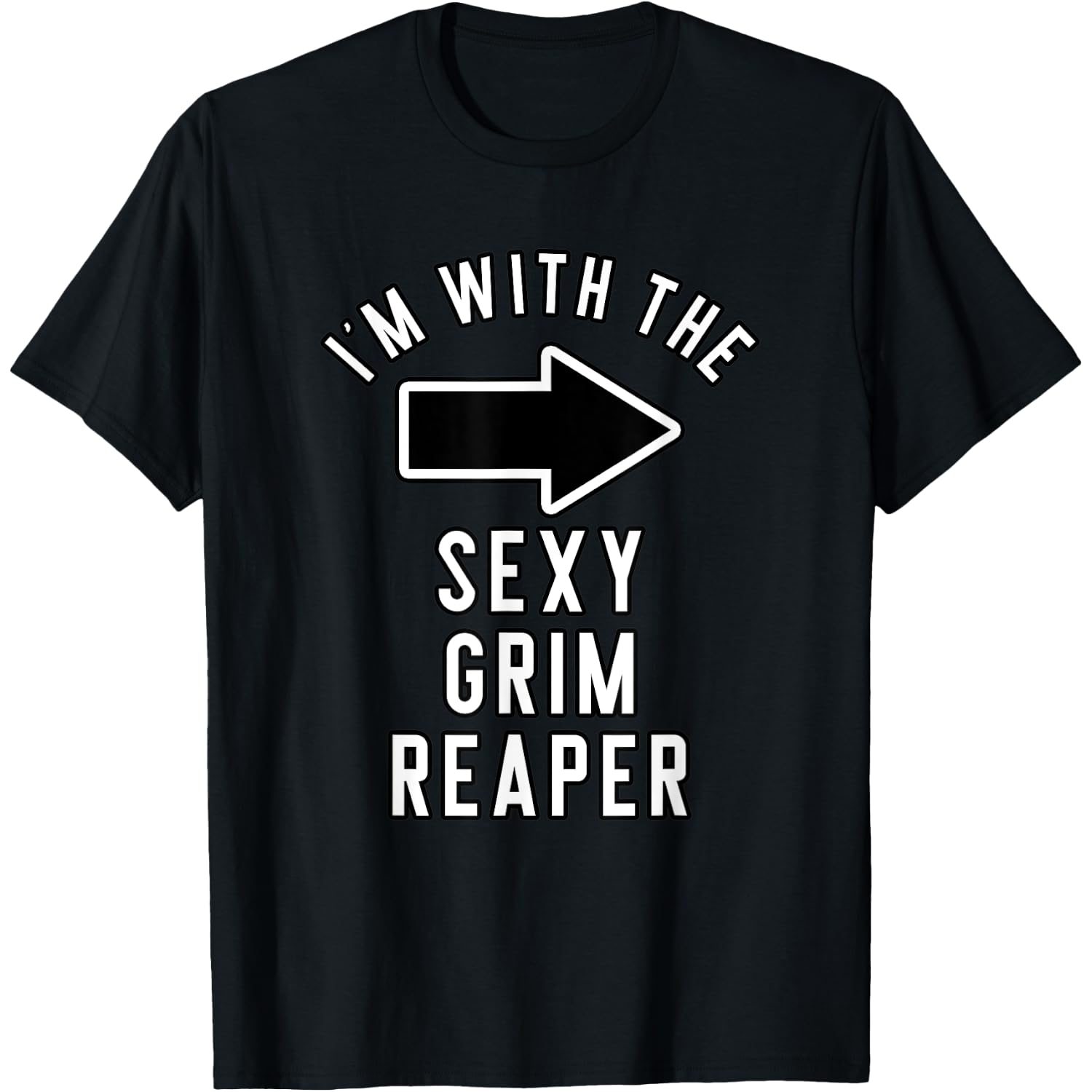 Couples Halloween Costume I'm with The Sexy Grim Reaper T-Shirt