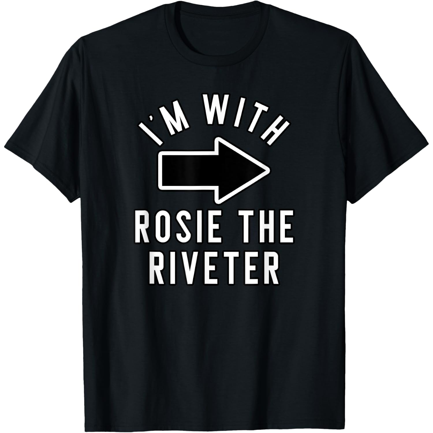 Couples Halloween Costume Shirts I'm with Rosie The Riveter T-Shirt