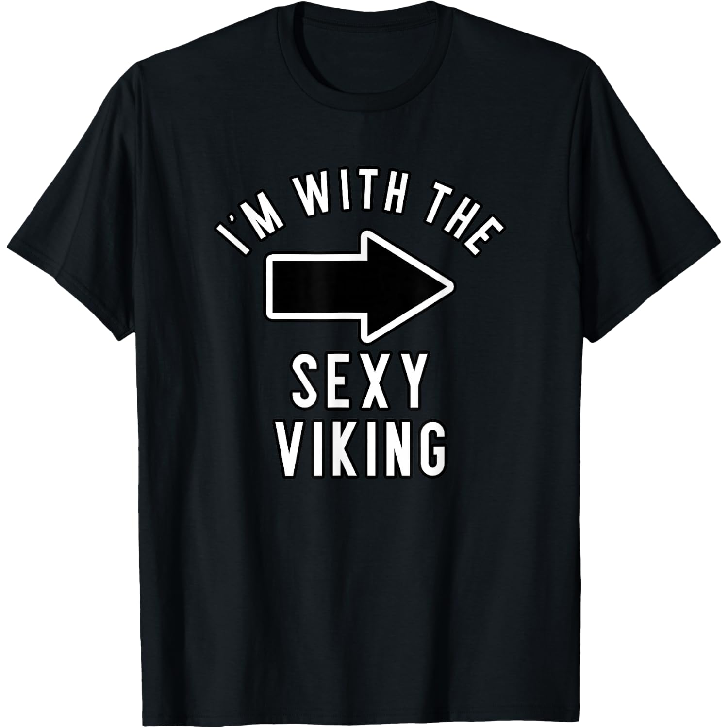 Couples Halloween Costume Shirts I'm with The Sexy Viking T-Shirt