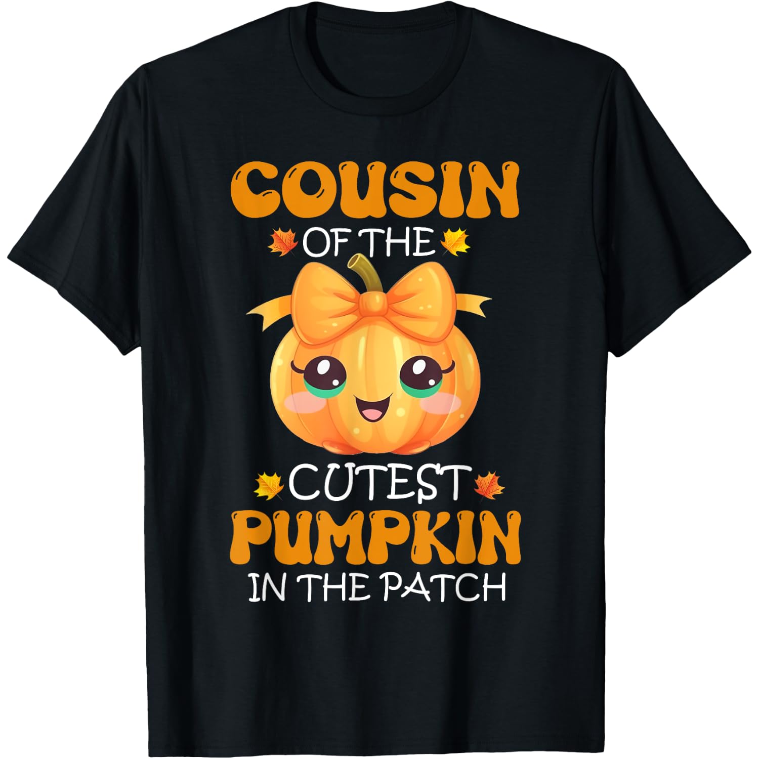 Cousin Of The Cutest Pumpkin In The Patch Halloween T-Shirt