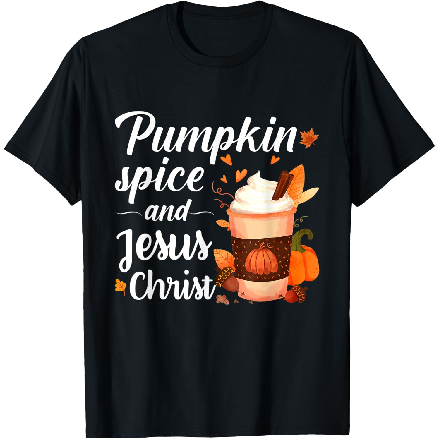 Cute Fall Coffee Pumpkin Spice Jesus Christ Halloween Xmas T-Shirt
