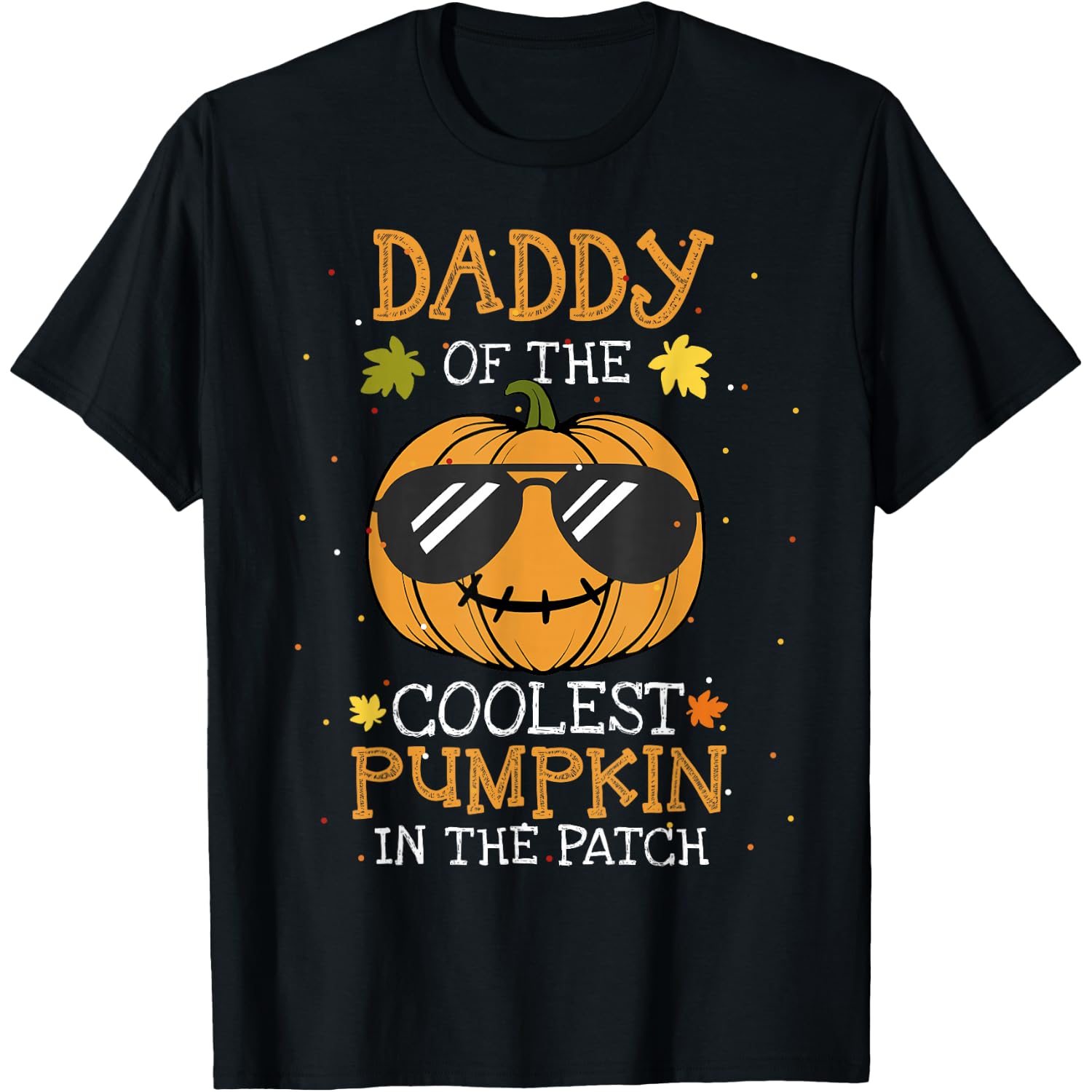 Daddy Of The Coolest Pumpkin In The Patch Halloween Dad Mens T-Shirt