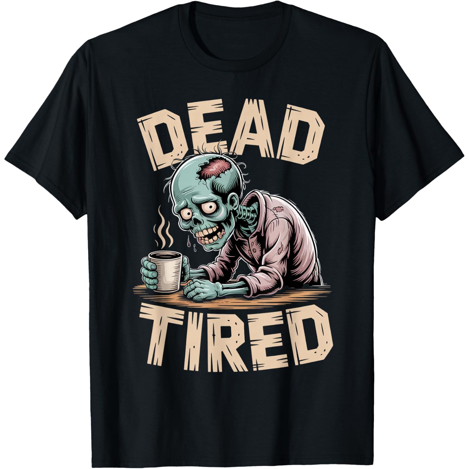 Dead Tired Zombie Coffee Addict Morning Mood T-Shirt