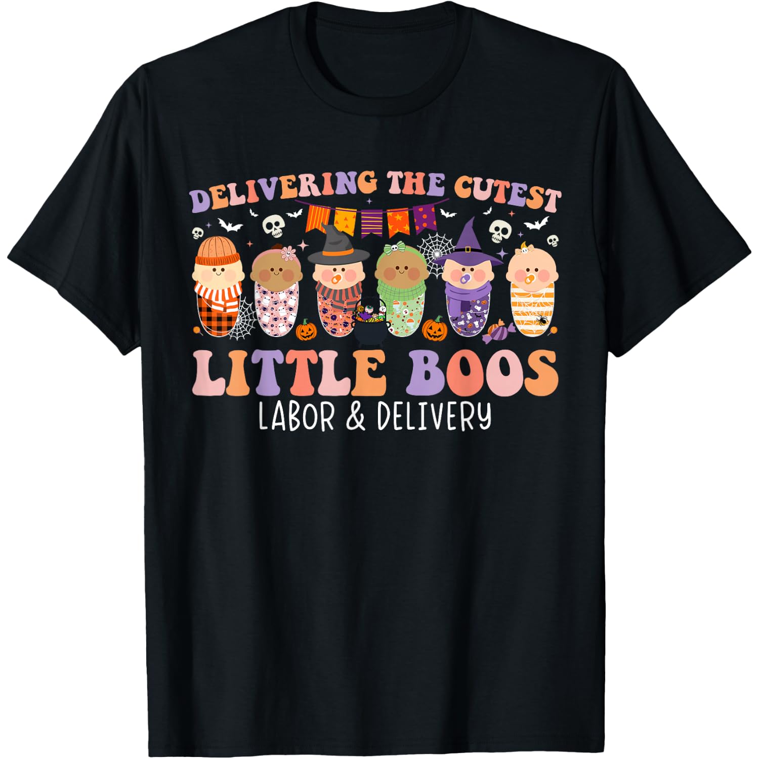 Delivering The Cutest Boos Labor & Delivery Nurse Halloween T-Shirt