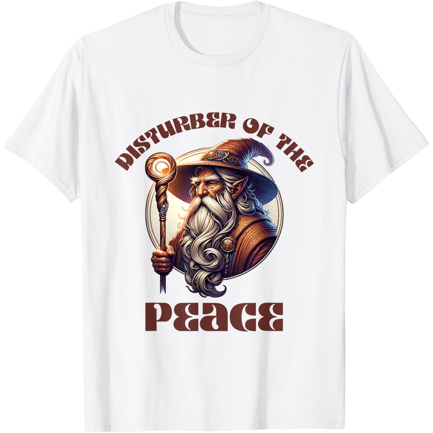 Disturber of the Peace Wizard, Witch, Warlock. T-Shirt