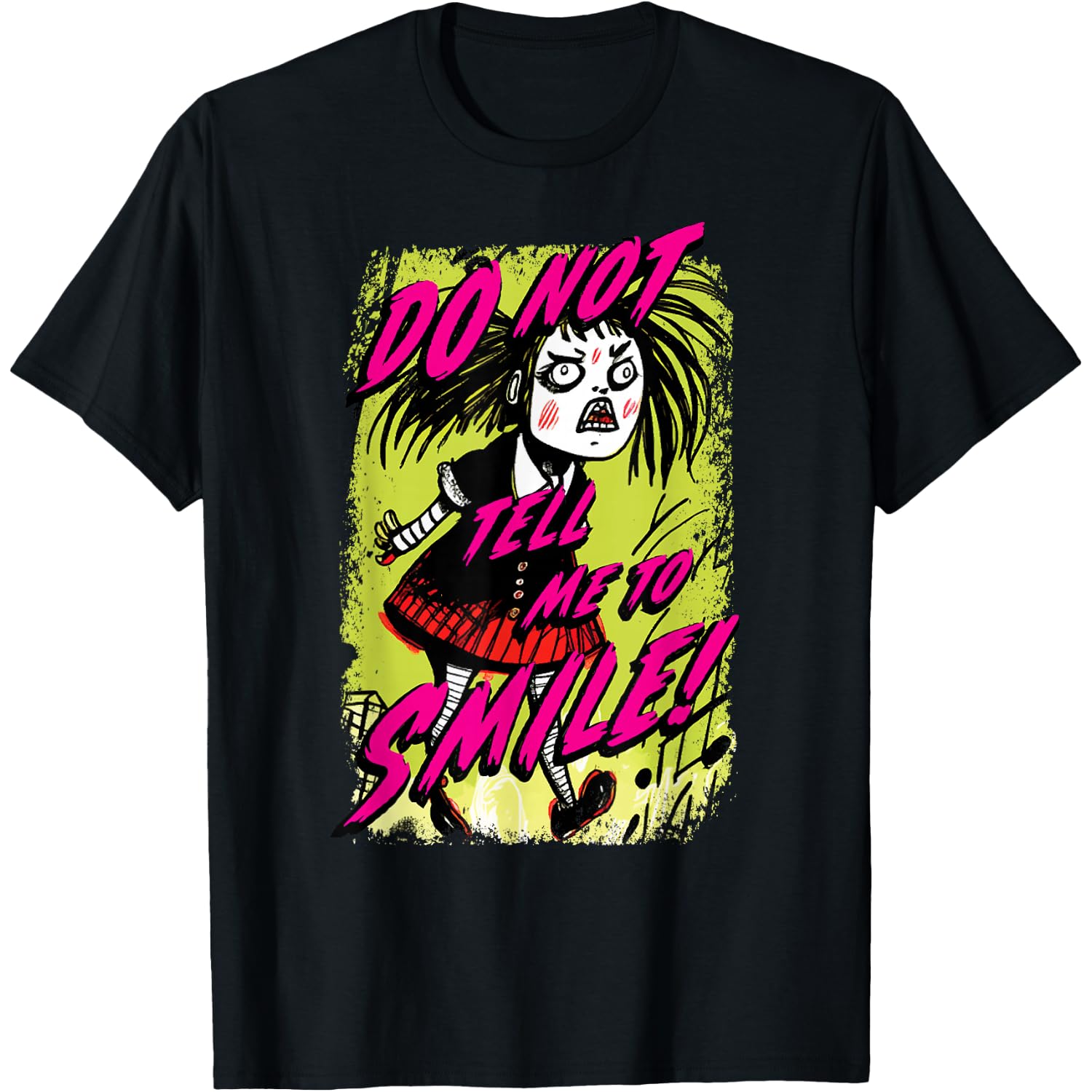 Do Not Tell Me To Smile Angry Cute Punk Goth Has Had Enough T-Shirt