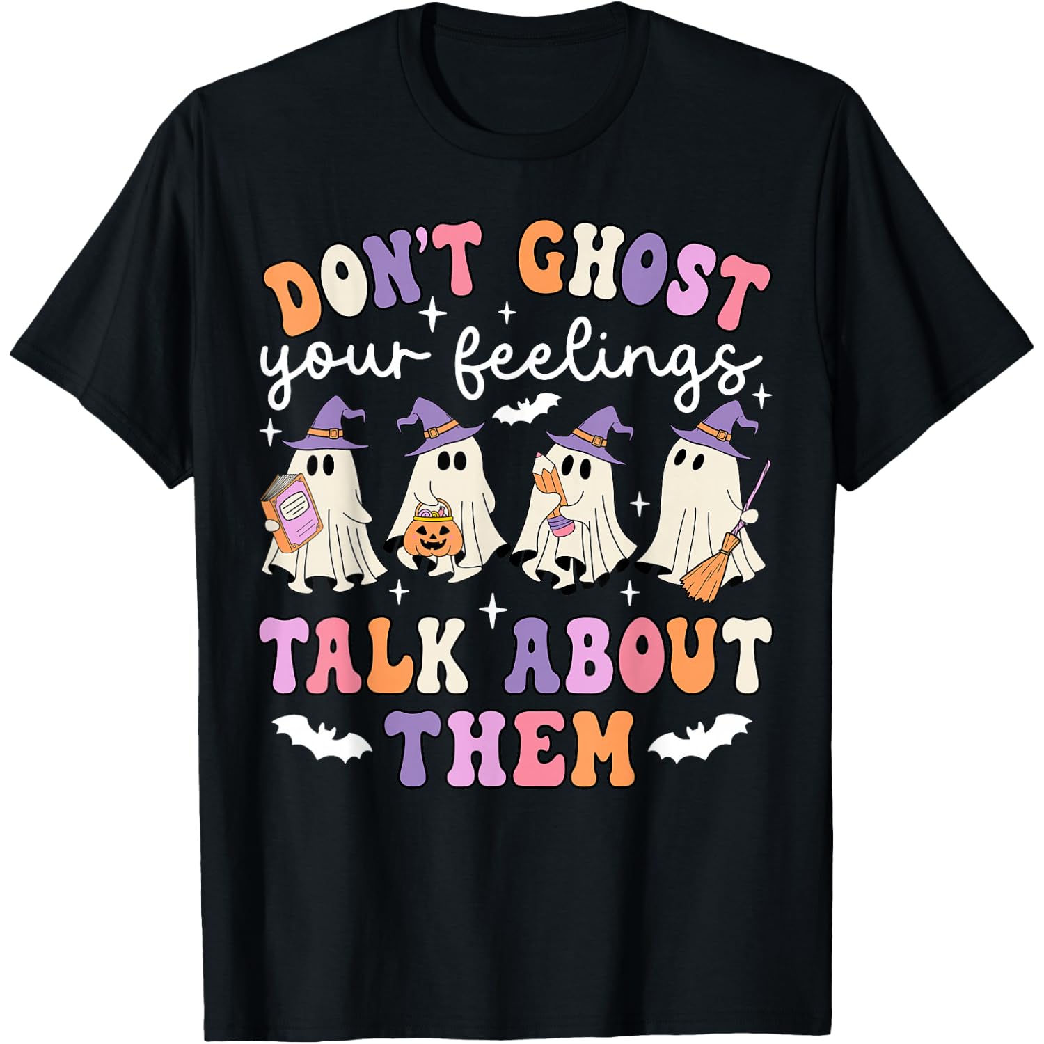 Dont Ghost Your Feeling School Counselor Halloween T-Shirt