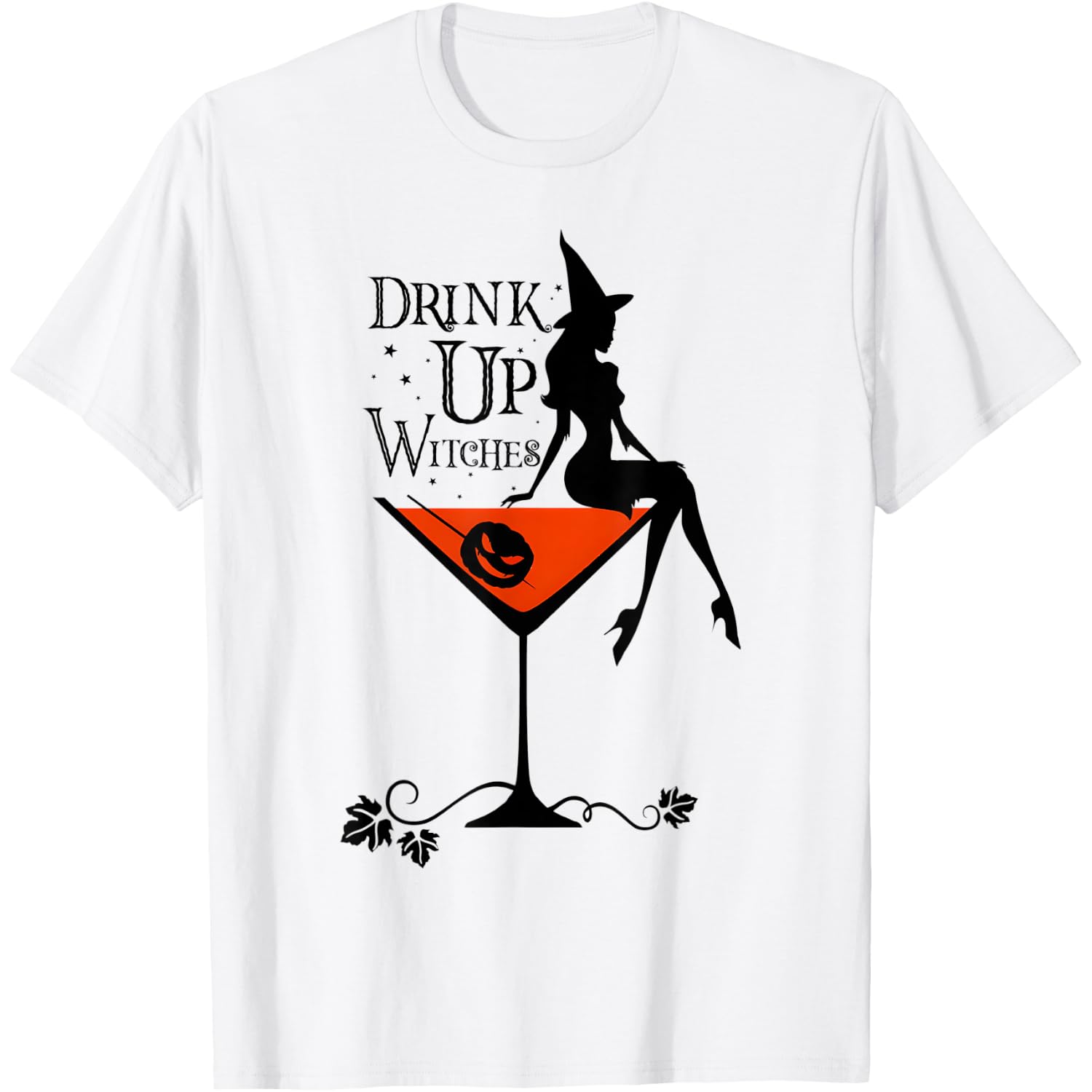 Drink Up Witches Witch Squad Wine Glass Halloween T-Shirt