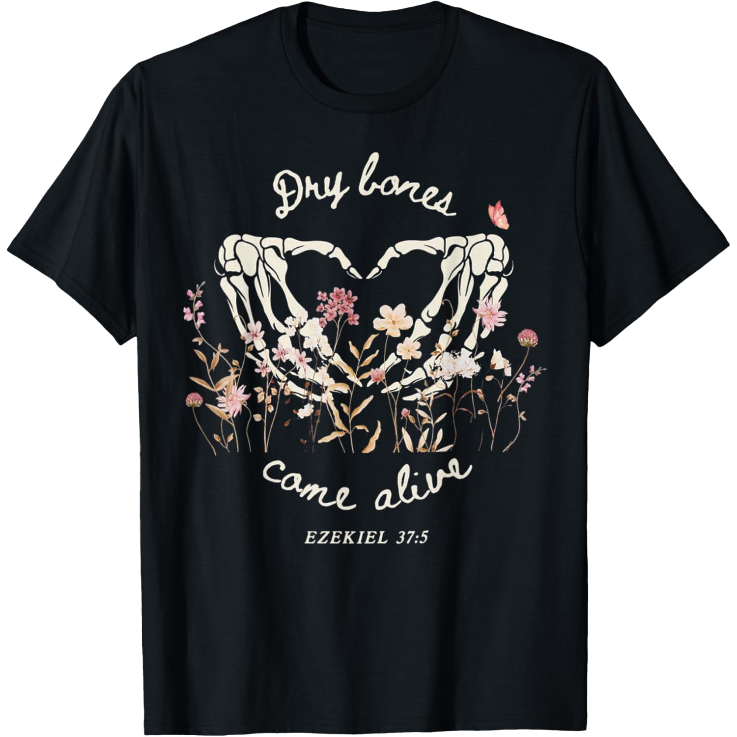 Dry Bones Come Alive Bible Verse Christian Halloween Tee T-Shirt